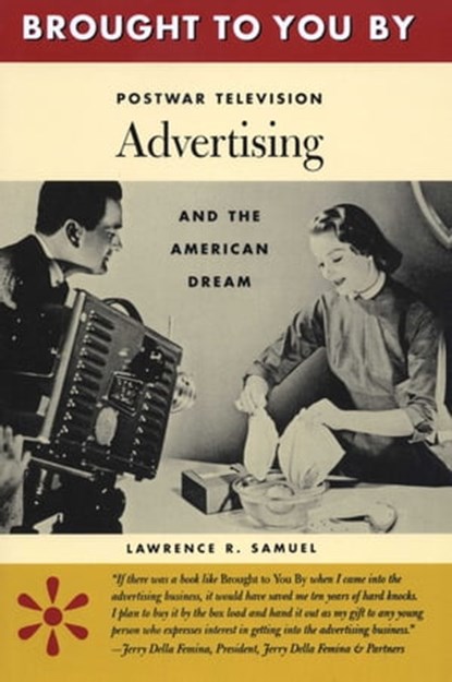 Brought to You By, Lawrence R. Samuel - Ebook - 9780292774766