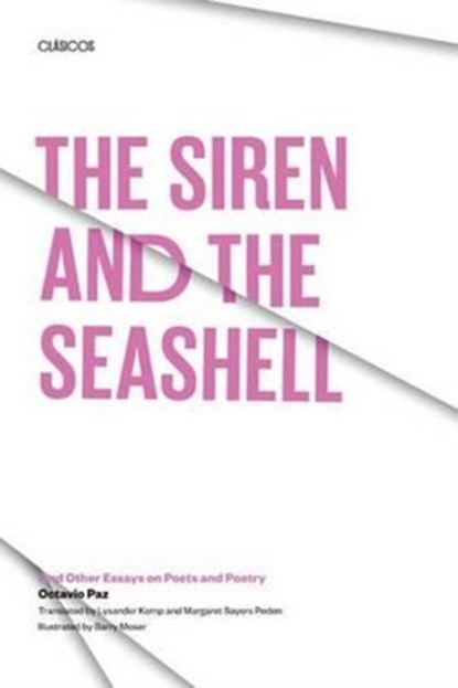 The Siren and the Seashell, Octavio Paz - Paperback - 9780292776524