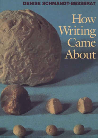 How Writing Came About, Denise Schmandt-Besserat - Paperback - 9780292777040