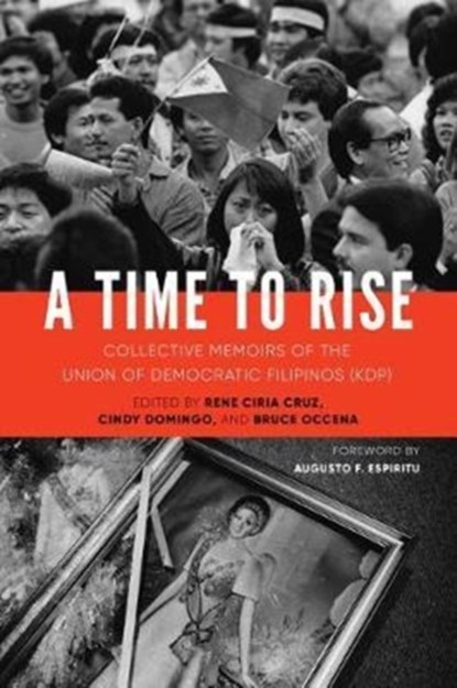 A Time to Rise, Rene Ciria Cruz ; Cindy Domingo ; Bruce Occena - Gebonden - 9780295742014