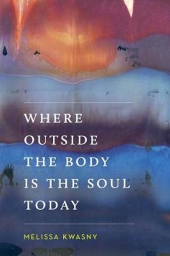 Where Outside the Body Is the Soul Today