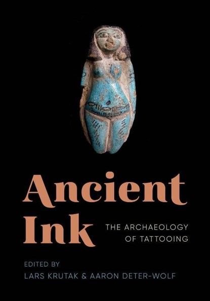Ancient Ink, Lars Krutak ; Aaron Deter-Wolf - Paperback - 9780295742830