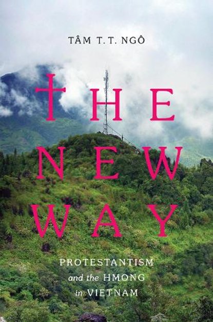 The New Way, Tam T. T. Ngo - Paperback - 9780295744308