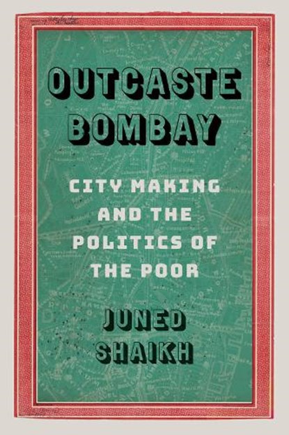 Outcaste Bombay, Juned Shaikh - Gebonden - 9780295748498