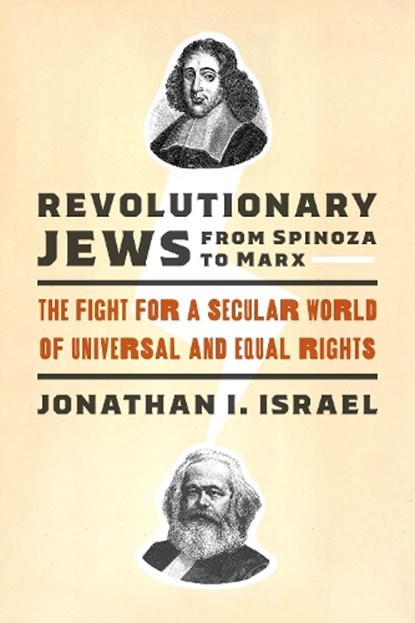 Revolutionary Jews from Spinoza to Marx, Jonathan I. Israel - Gebonden - 9780295748665