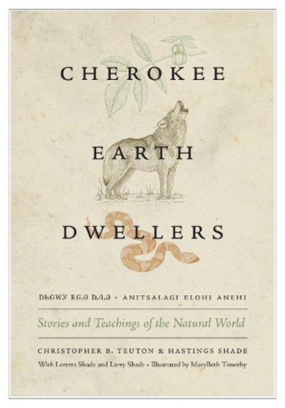 Cherokee Earth Dwellers, Christopher B. Teuton ; Hastings Shade - Paperback - 9780295750187