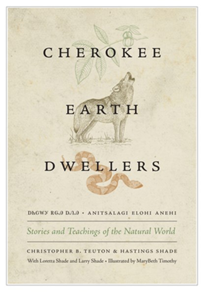 Cherokee Earth Dwellers, Christopher B. Teuton ; Hastings Shade - Paperback - 9780295750187