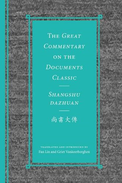 The Great Commentary on the Documents Classic / Shangshu Dazhuan????, niet bekend - Gebonden - 9780295753041