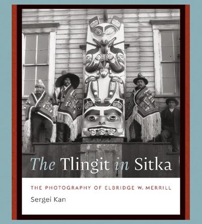 The Tlingit in Sitka, Sergei Kan - Gebonden - 9780295753478