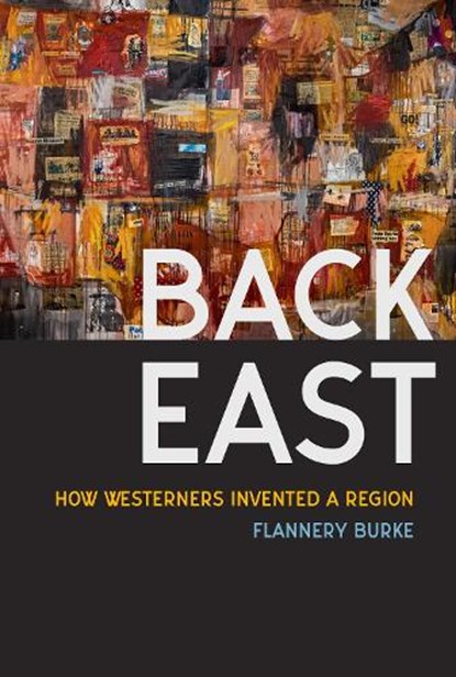 Back East, Flannery Burke - Gebonden - 9780295753850