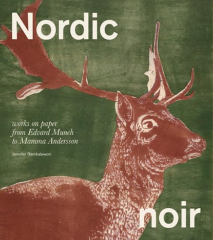 Nordic Noir: Works on Paper from Edvard Munch to Mamma Andersson, Jennifer Ramkalawon - Paperback - 9780295754604