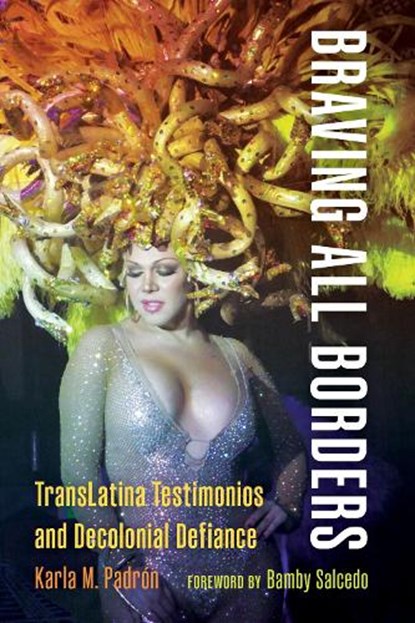 Braving All Borders, Karla M. Padron - Paperback - 9780295754789