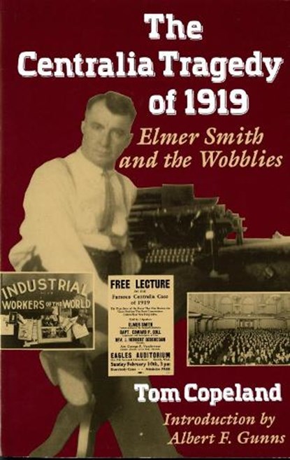 The Centralia Tragedy of 1919, Tom Copeland - Paperback - 9780295972749