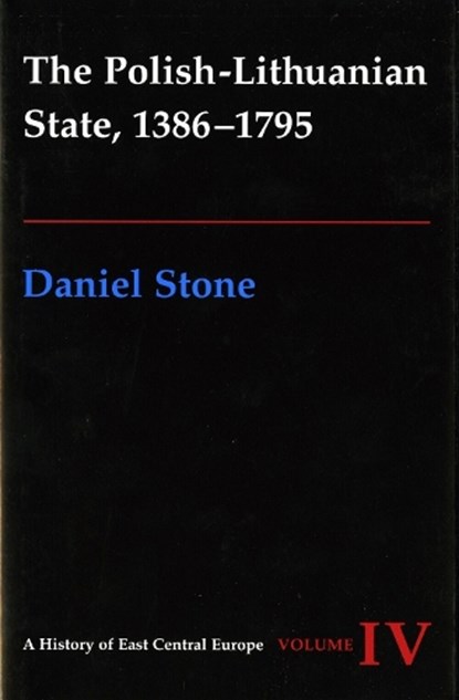 The Polish-Lithuanian State, 1386-1795, Daniel Z. Stone - Gebonden - 9780295980935