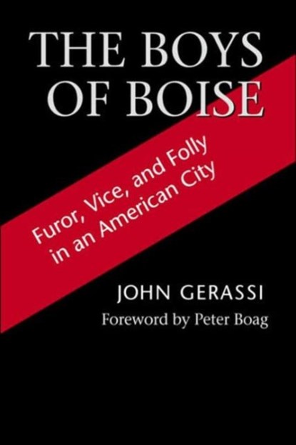 The Boys of Boise, John G. Gerassi - Paperback - 9780295981673