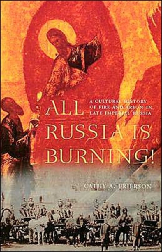 All Russia Is Burning!