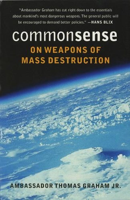 Common Sense on Weapons of Mass Destruction, THOMAS,  Jr. Graham - Paperback - 9780295984667