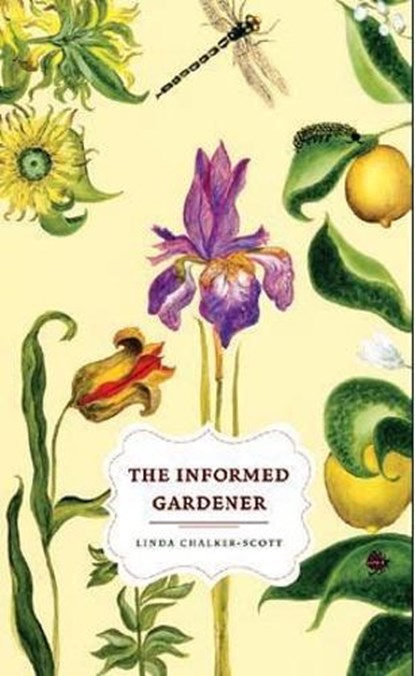 The Informed Gardener, Linda Chalker-Scott - Paperback - 9780295987903