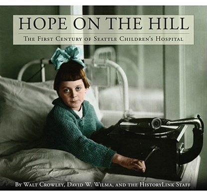 Hope on the Hill, Walt Crowley ; David W. Wilma - Gebonden - 9780295989563