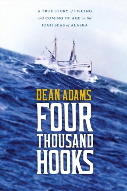 Four Thousand Hooks, Dean J. Adams - Paperback - 9780295993331