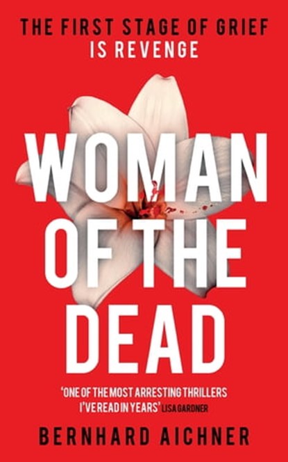 Woman of the Dead, Bernhard Aichner - Ebook - 9780297608493