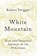 White Mountain, TWIGGER,  Robert - Gebonden - 9780297608714