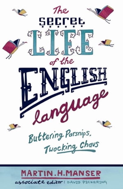 Buttering Parsnips, Twocking Chavs, Martin H. Manser - Ebook - 9780297856863