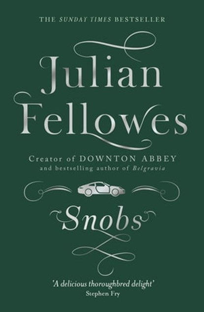 Snobs, Julian Fellowes - Ebook - 9780297860259