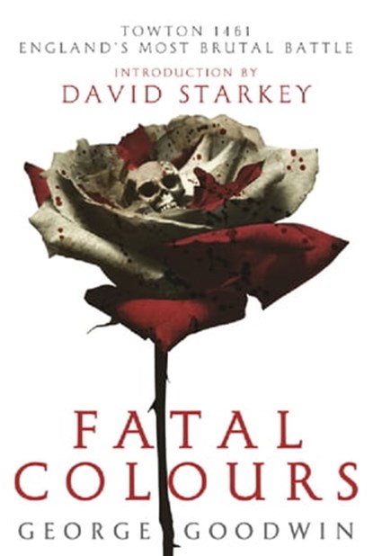 Fatal Colours, George Goodwin - Ebook - 9780297860723