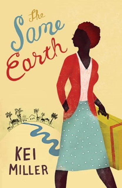The Same Earth, Kei Miller - Ebook - 9780297863991