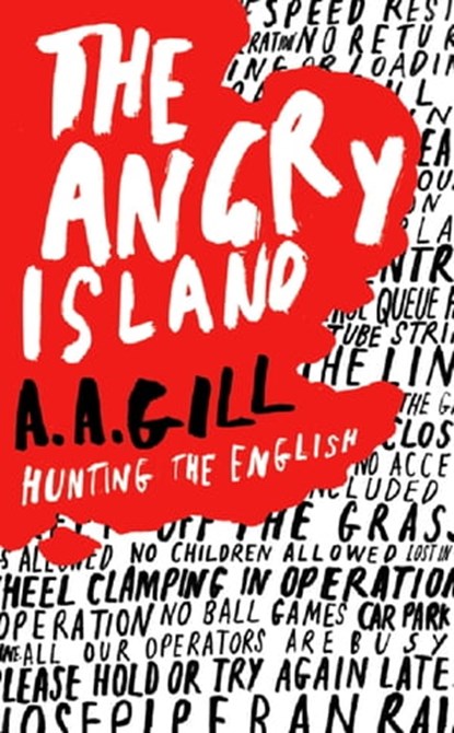 The Angry Island, Adrian Gill - Ebook - 9780297864684