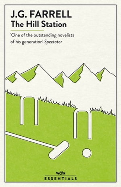 The Hill Station, J.G. Farrell - Ebook - 9780297866206