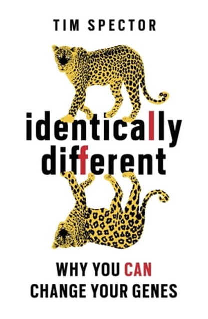 Identically Different, Professor Tim Spector - Ebook - 9780297866336