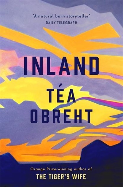 Inland, Tea Obreht - Paperback - 9780297867074
