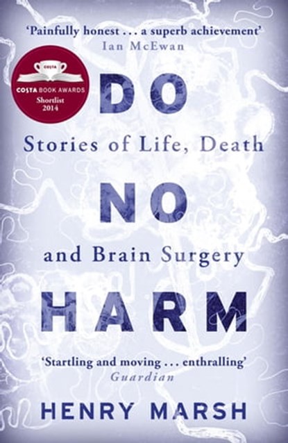 Do No Harm, Henry Marsh - Ebook - 9780297869887