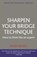 Sharpen Your Bridge Technique, Hugh Kelsey - Paperback - 9780297869931
