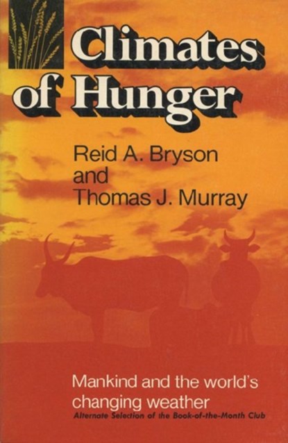 Climates of Hunger, niet bekend - Paperback - 9780299073749
