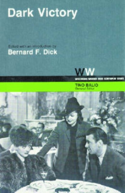 Dark Victory, Bernard F. Dick - Paperback - 9780299087647