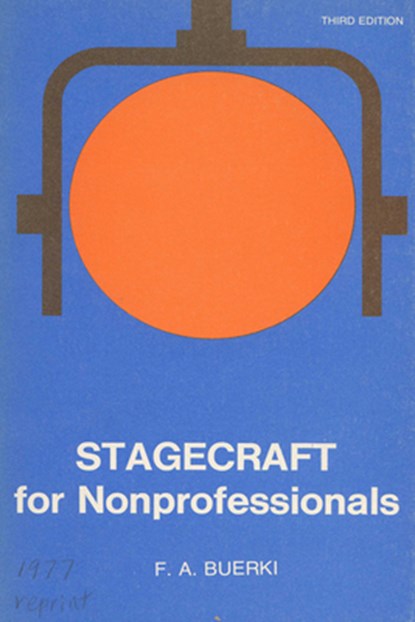 Stagecraft for Nonprofessionals, Frederick Buerki - Paperback - 9780299093549