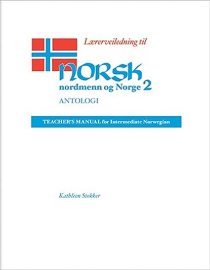 Norsk, Nordmenn Og Norge Laererveiledning, Kathleen Stokker (Professor of Norwegian Canada) - Paperback - 9780299134563