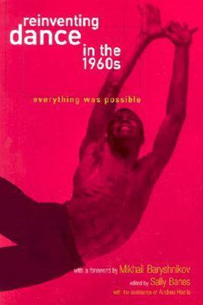 Reinventing Dance in the 1960s, niet bekend - Paperback - 9780299180140