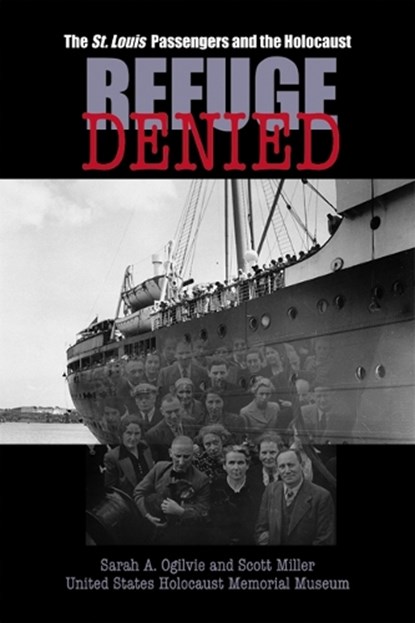 Refuge Denied, Sarah A. Ogilvie ; Scott Miller - Paperback - 9780299219840