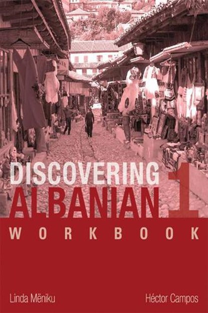Discovering Albanian 1, Linda Meniku ; Hector Campos - Paperback - 9780299250942