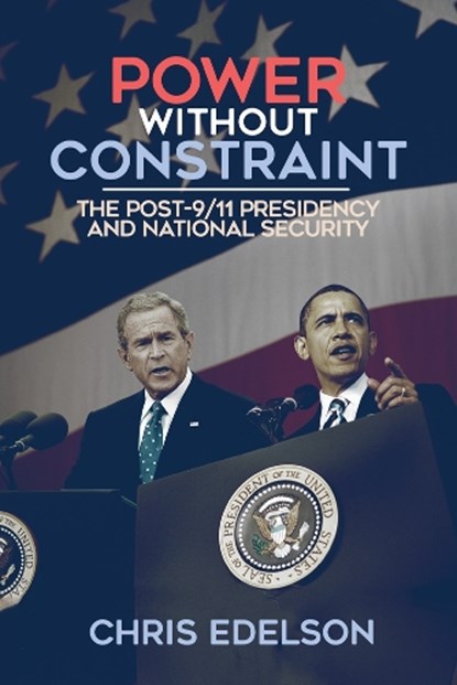 Power without Constraint, Chris Edelson - Gebonden - 9780299307400
