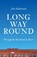 Long Way Round, John Hildebrand - Paperback - 9780299324841