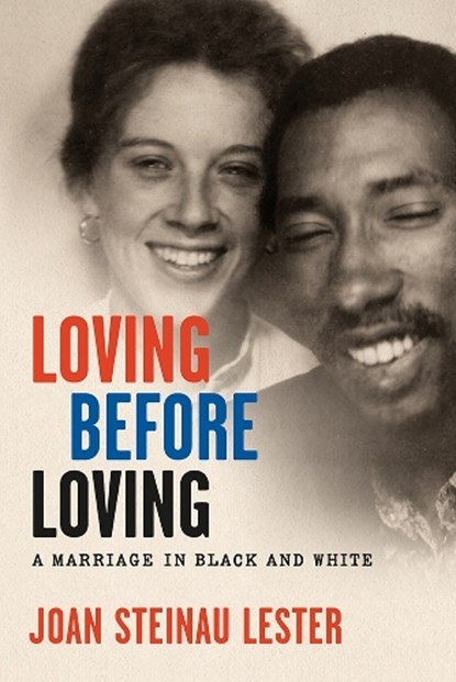 Loving Before Loving, Joan Steinau Lester - Gebonden - 9780299331009