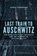 Last Train to Auschwitz, Sarah Federman - Paperback - 9780299331740