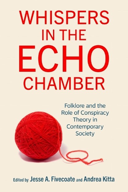 Whispers in the Echo Chamber, Jesse A. Fivecoate ; Andrea Kitta - Gebonden - 9780299350604