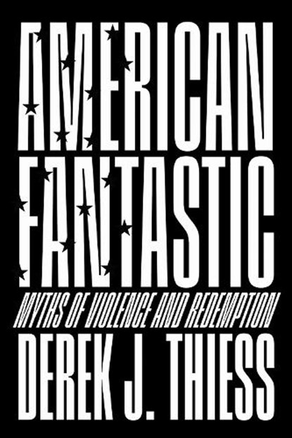American Fantastic, Derek J. Thiess - Gebonden - 9780299355104