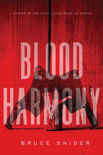 Blood Harmony, Bruce Snider - Paperback - 9780299355548